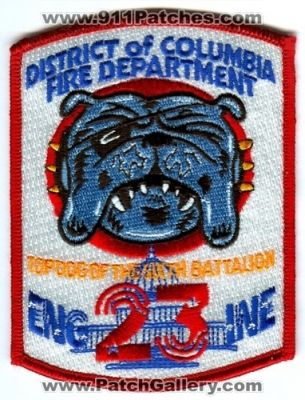District of Columbia Fire Department Engine 23 (Washington DC)
Scan By: PatchGallery.com
Keywords: dept. dcfd company station top dog of the sixth battalion bulldog