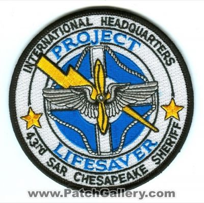 43rd SAR Chesapeake Sheriff International Headquarters Project Lifesaver (Virginia)
Scan By: PatchGallery.com
Keywords: search and rescue