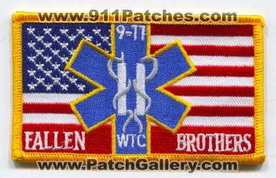 9-11 WTC Fallen Brothers Patch (New York)
Scan By: PatchGallery.com
Keywords: 09-11-01 09-11-2001 9/11/01 9/11/2001 september 11th world trade center ems emergency medical services