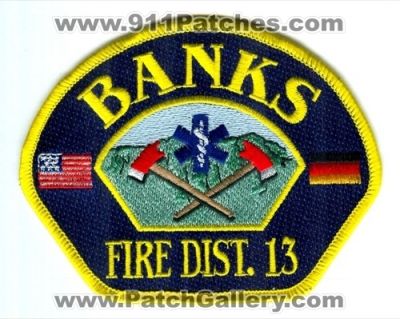 Banks Fire District 13 (Oregon)
Scan By: PatchGallery.com
Keywords: dist.