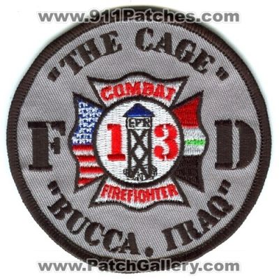 Bucca Fire Department Combat Firefighter Military (Iraq)
Scan By: PatchGallery.com
Keywords: dept. fd 13 the cage