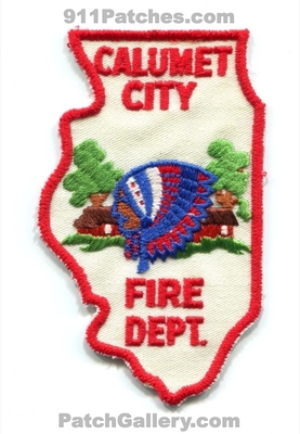Calumet City Fire Department Patch (Illinois) (State Shape)
Scan By: PatchGallery.com
