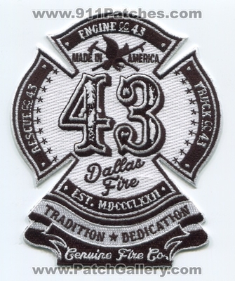Dallas Fire Department Station 43 Patch (Texas)
Scan By: PatchGallery.com
Keywords: Dept. DFD Company Co. Engine Rescue Truck Made in America - Est. MDCCCLXXII - Tradition Dedication - Genuine Fire Co.
