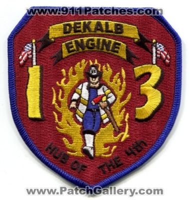 Dekalb County Fire Rescue Department Engine 13 Patch (Georgia)
[b]Scan From: Our Collection[/b]
[b]Patch Made By: 911Patches.com[/b]
Keywords: co. dept. company station hub of the 4th