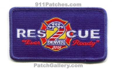 Denver Fire Department Rescue 2 Patch (Colorado)
[b]Scan From: Our Collection[/b]
[b]Patch Made By: 911Patches.com[/b]
Keywords: dept. dfd d.f.d. company co. station ever ready 2018