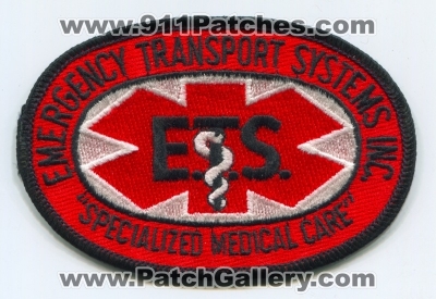 Emergency Transport Systems Inc. Patch (UNKNOWN STATE)
Scan By: PatchGallery.com
Keywords: ems ambulance e.t.s. ets specialized medical care