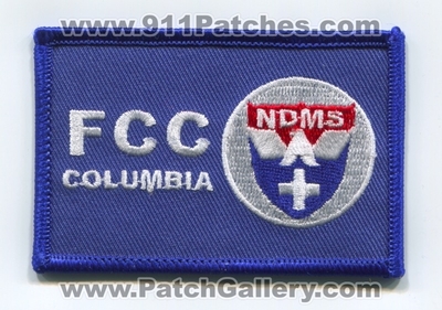 Federal Coordinating Center FCC Columbia National Disaster Medical System NDMS EMS Patch (South Carolina) 
Scan By: PatchGallery.com
[b]Patch Made By: 911Patches.com[/b]
Keywords: f.c.c. n.d.m.s.