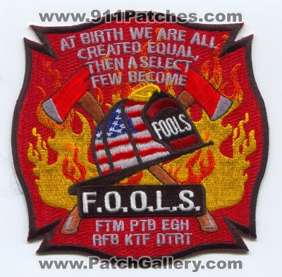 Michigan FOOLS Fraternal Order of Leatherheads Society Patch (Michigan)
Scan By: PatchGallery.com
Keywords: f.o.o.l.s. ftm ptb egh rfb ktf dtrt At Birth We Are All Created Equal, Then a Select Few Become