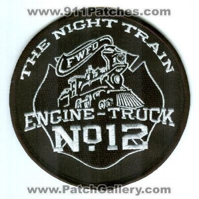Fort Wayne Fire Department Station 12 Patch (Indiana)
Scan By: PatchGallery.com
Keywords: dept. ft. no. #12 engine truck the night train fwfd company co.