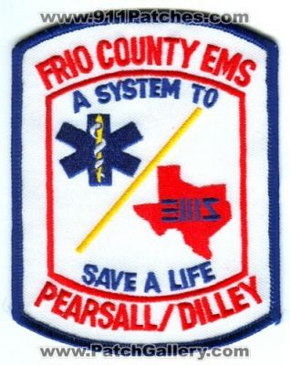 Frio County EMS Pearsall Dilley (Texas)
Scan By: PatchGallery.com
