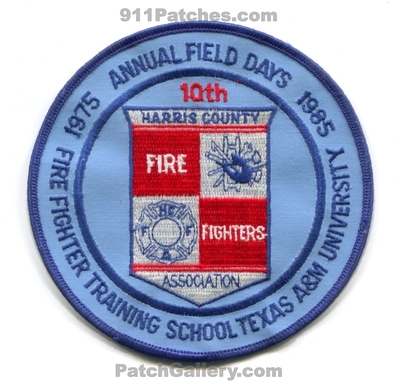 Harris County FireFirefighters Association 10th Annual Field Days Patch (Texas)
Scan By: PatchGallery.com
Keywords: co. 1975 1985 training school a&m university