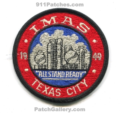 Industrial Mutual Aid System IMAS Fire Department Patch (Texas)
Scan By: PatchGallery.com
Keywords: dept. ert hazmat haz-mat 1949 all stand ready