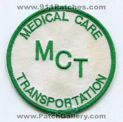 Medical Care Transporation MCT Ambulance EMS Patch (UNKNOWN STATE)
Scan By: PatchGallery.com
Keywords: emt paramedic