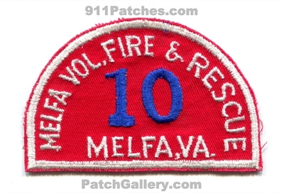 Melfa Volunteer Fire and Rescue Department 10 Patch (Virginia)
Scan By: PatchGallery.com
Keywords: vol. & dept.