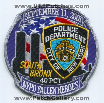 New York City Police Department NYPD 40th Pct September 11 2001 Fallen Heroes Patch (New York)
Scan By: PatchGallery.com
Keywords: of dept. n.y.p.d. precinct south bronx