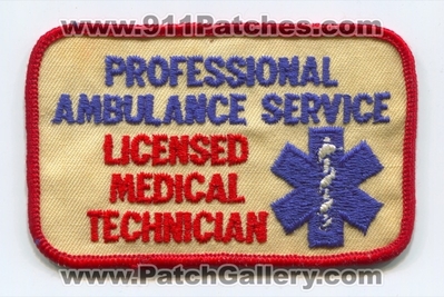 Professional Ambulance Service Licensed Medical Technician EMS Patch (Connecticut) (Defunct)
Scan By: PatchGallery.com
Now American Medical Response AMR
Keywords: hartford lmt l.m.t. e.m.s. emt e.m.t.