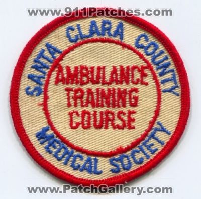 Santa Clara County Medical Society Ambulance Training Course (California)
Scan By: PatchGallery.com
Keywords: Co. Ems