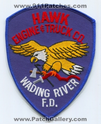 Wading River Fire Department Hawk Engine and Truck Company Patch (New York)
Scan By: PatchGallery.com
Keywords: dept. f.d. & co. station