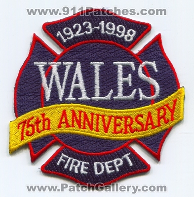Wales Fire Department 75th Anniversary Patch (Wisconsin)
Scan By: PatchGallery.com
Keywords: dept. years