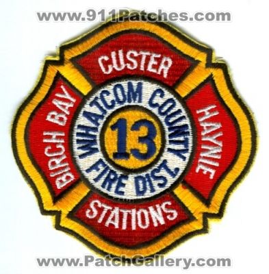 Whatcom County Fire District 13 Birch Bay Custer Haynie Stations (Washington)
Scan By: PatchGallery.com
Keywords: co. dist. number no. #13 department dept.