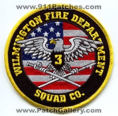 Wilmington Fire Department Squad Company 3 Patch (Delaware)
[b]Scan From: Our Collection[/b]
[b]Patch Made By: 911Patches.com[/b]
Keywords: dept. co. station
