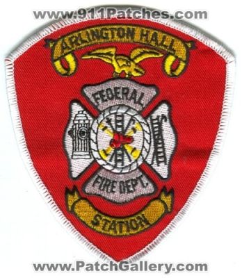 Arlington Hall Station Federal Fire Department (Virginia)
Scan By: PatchGallery.com
Keywords: dept.