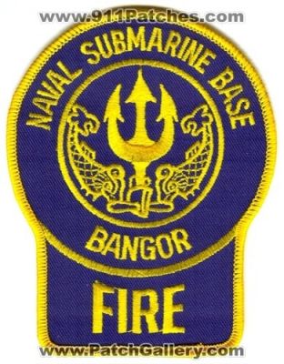 Naval Submarine Base Bangor Fire Department Patch (Washington) (Defunct)
Scan By: PatchGallery.com
Now Naval Base Kitsap
Keywords: dept. united states navy usn military