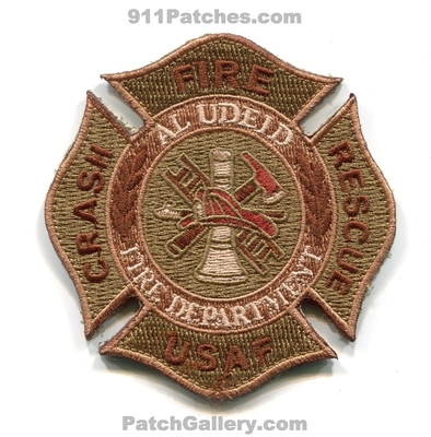 Al Udeid Air Base Fire Department Crash Rescue CFR USAF Military Patch (Qatar)
Scan By: PatchGallery.com
Keywords: ab dept. arff aircraft airport firefighter firefighting