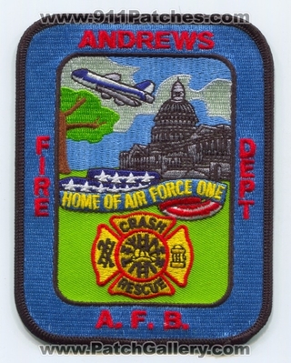 Andrews Air Force Base AFB Fire Department USAF Military Patch (Maryland)
Scan By: PatchGallery.com
Keywords: A.F.B. Dept. Crash Rescue CFR C.F.R. ARFF A.R.F.F. Aircraft Airport Firefighter Firefighting home of air force one