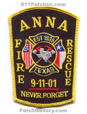 Anna Fire Rescue Department Patch (Texas)
Scan By: PatchGallery.com
Keywords: dept. est 1939 9-11-01 never forget