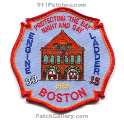 Boston Fire Department Engine 33 Ladder 15 Patch (Massachusetts)
Scan By: PatchGallery.com
Keywords: dept. bfd company co. station truck protecting the bay night and day 1888