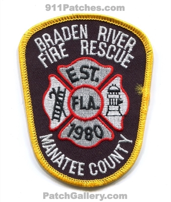 Braden River Fire Rescue Department Manatee County Patch (Florida)
Scan By: PatchGallery.com
Keywords: dept. co. fla. est. 1980 fla.
