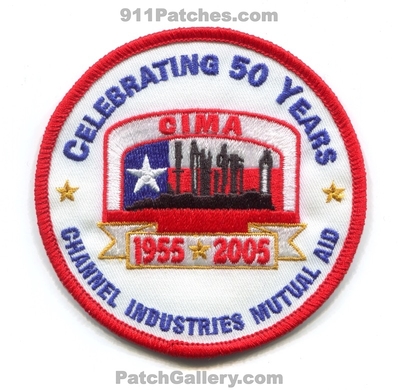 Channel Industries Mutual Aid CIMA 50 Years Patch (Texas)
Scan By: PatchGallery.com
Keywords: industrial oil refinery plant fire department dept. ert celebrating 1955 2005