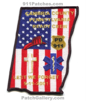 Cambria County Ready Crew Patch (Pennsylvania)
Scan By: PatchGallery.com
Keywords: co. fire department dept. ems ambulance police pd 911 dispatcher communications lest we forget 9-11-2001