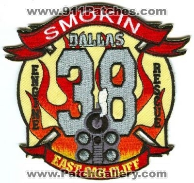 Dallas Fire Department Station 38 Patch (Texas)
Scan By: PatchGallery.com
Keywords: dept. engine rescue company co. smokin east oak cliff