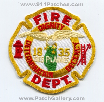 Des Plaines Fire Department Patch (Illinois)
Scan By: PatchGallery.com
Keywords: dept. dignity determination decency 1835
