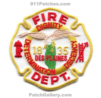 Des Plaines Fire Department Patch (Illinois)
Scan By: PatchGallery.com
Keywords: dept. dignity determination decency 1835