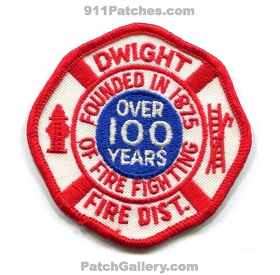 Dwight Fire District 100 Years Patch (Illinois)
Scan By: PatchGallery.com
Keywords: dist. department dept. founded in 1875 of firefighting