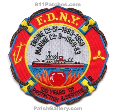 New York City Fire Department FDNY Engine 51 Marine 9 100 Years Patch (New York)
Scan By: PatchGallery.com
Keywords: of dept. f.d.n.y. company co. station 1883-1959 1959-83 of protection and & service em