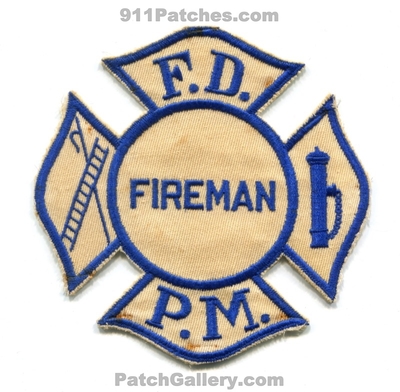 FDPM PMFD Fire Department Fireman Patch (UNKNOWN STATE)
Scan By: PatchGallery.com
Keywords: f.d.p.m. p.m.f.d. dept.