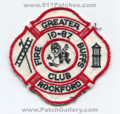 Greater Rockford Fire Buffs Club 10-87 Patch (Illinois)
Scan By: PatchGallery.com
Keywords: department dept.