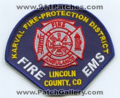 Karval Fire Protection District Patch (Colorado)
[b]Scan From: Our Collection[/b]
Keywords: ems ambulance lincoln county co. department dept.