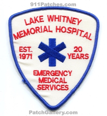 Lake Whitney Memorial Hospital Emergency Medical Services EMS 20 Years Patch (Texas)
Scan By: PatchGallery.com
Keywords: ambulance emt paramedic est. 1971