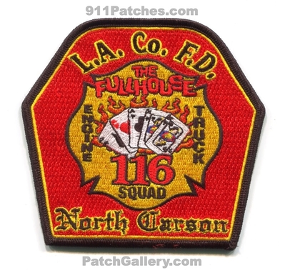 Los Angeles County Fire Department Station 116 Patch (California)
Scan By: PatchGallery.com
Keywords: co. of dept. lacofd l.a.co.f.d. company engine truck squad the fullhouse north carson