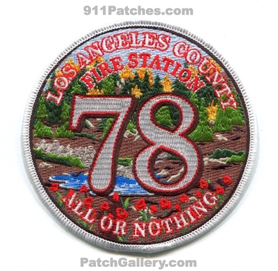 Los Angeles County Fire Department Station 78 Patch (California)
Scan By: PatchGallery.com
Keywords: co. of dept. lacofd l.a.co.f.d. company all or nothing