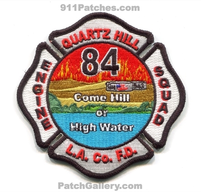 Los Angeles County Fire Department Station 84 Patch (California)
Scan By: PatchGallery.com
Keywords: co. of dept. lacofd l.a.co.f.d. company engine squad quartz hill come hill or high water
