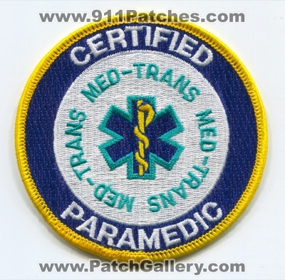 Med-Trans Certified Paramedic Patch (UNKNOWN STATE)
Scan By: PatchGallery.com
Keywords: medtrans ems