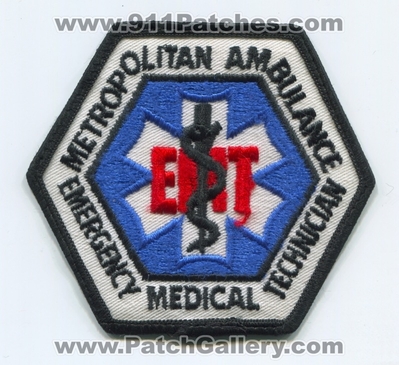 Metropolitan Ambulance Emergency Medical Technician EMT EMS Patch (UNKNOWN STATE)
Scan By: PatchGallery.com
Keywords: e.m.t. services e.m.s.