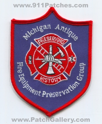 Michigan Antique Fire Equipment Preservation Group Patch (Michigan)
Scan By: PatchGallery.com
Keywords: preserving history