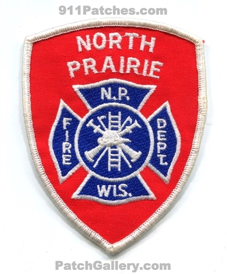 North Prairie Fire Department Patch (Wisconsin)
Scan By: PatchGallery.com
Keywords: dept.